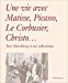 Immagine del venditore per Une vie avec Matisse, Picasso, Le Corbusier, Christo.: Teto Ahrenberg et ses collections [FRENCH LANGUAGE - No Binding ] venduto da booksXpress