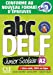 Seller image for ABC DELF Junior scolaire - Niveau A2 - Livre + DVD + Livre-web - Conforme au nouveau format d'épreuves [FRENCH LANGUAGE - No Binding ] for sale by booksXpress