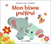 Seller image for PETIT CASTOR - MON BISOU PREFERE (NE) [FRENCH LANGUAGE - No Binding ] for sale by booksXpress