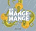 Imagen del vendedor de Les Mange-Mange [FRENCH LANGUAGE - No Binding ] a la venta por booksXpress