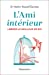 Seller image for L'Ami intérieur: «Libérer le meilleur de soi» [FRENCH LANGUAGE - No Binding ] for sale by booksXpress