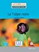 Seller image for La tulipe noire - Niveau 2/A2 - Lecture CLE en français facile - Livre + CD [FRENCH LANGUAGE - No Binding ] for sale by booksXpress
