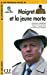 Image du vendeur pour Maigret et la jeune morte - Niveau 1/A1 - Lecture CLE en français facile - Livre + CD [FRENCH LANGUAGE] Broché mis en vente par booksXpress