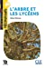 Imagen del vendedor de L'arbre et les lycéens - Niveau B1.1 - Lecture Découverte - Audio téléchargeable [FRENCH LANGUAGE - No Binding ] a la venta por booksXpress