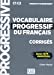 Imagen del vendedor de Vocabulaire progressif du français - Niveau perfectionnement (C1/C2) - Corrigés [FRENCH LANGUAGE - No Binding ] a la venta por booksXpress