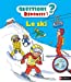 Image du vendeur pour Le ski - Questions/Réponses - doc dès 5 ans (35) [FRENCH LANGUAGE - No Binding ] mis en vente par booksXpress