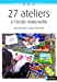 Seller image for 27 Ateliers à l'école maternelle - Cycle 1 [FRENCH LANGUAGE - No Binding ] for sale by booksXpress