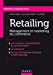 Seller image for Retailing - Management et marketing du commerce: Management et marketing du commerce [FRENCH LANGUAGE - No Binding ] for sale by booksXpress