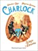 Image du vendeur pour Charlock : Tome 2, Charlock et le trafic des croquettes [FRENCH LANGUAGE - No Binding ] mis en vente par booksXpress