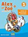 Image du vendeur pour Alex et Zoé + 1 - Niveau A1.1 - Cahier de découvertes culturelles [FRENCH LANGUAGE - No Binding ] mis en vente par booksXpress