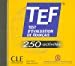 Seller image for TEF 250 activités - CD audio [FRENCH LANGUAGE - No Binding ] for sale by booksXpress