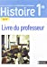 Bild des Verkufers fr Histoire LQT 1re Livre Professeur 2019 [FRENCH LANGUAGE - No Binding ] zum Verkauf von booksXpress