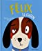 Seller image for Félix le chien - Album - dès 3 ans [FRENCH LANGUAGE - No Binding ] for sale by booksXpress
