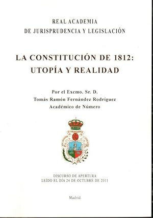Bild des Verkufers fr LA CONSTITUCIN DE 1812. UTOPA Y REALIDAD. zum Verkauf von Librera Javier Fernndez