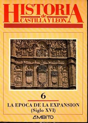 Imagen del vendedor de HISTORIA DE CASTILLA Y LEON. LA POCA DE LA EXPANSIN (SIGLO XVI). a la venta por Librera Javier Fernndez