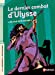 Imagen del vendedor de Le dernier combat d'Ulysse - Petites histoires de la Mythologie - Dès 9 ans [FRENCH LANGUAGE - No Binding ] a la venta por booksXpress