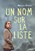 Seller image for Un nom sur la liste - Roman ado [FRENCH LANGUAGE - No Binding ] for sale by booksXpress