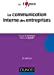 Seller image for La communication interne des entreprises - 8e éd. [FRENCH LANGUAGE - No Binding ] for sale by booksXpress