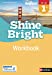 Seller image for Anglais Shine Bright 1re - workbook élève (nouveau programme 2019) [FRENCH LANGUAGE - No Binding ] for sale by booksXpress