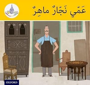 Seller image for The Arabic Club Readers: Yellow Band: My Uncle is a clever Carpenter (Paperback) for sale by Grand Eagle Retail