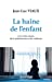 Image du vendeur pour La haine de l'enfant - Les vraies causes de la maltraitance et des violences: Les vraies causes de la maltraitance et des violences [FRENCH LANGUAGE - No Binding ] mis en vente par booksXpress