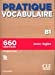 Seller image for Pratique Vocabulaire - Niveau B1 - Livre + Corrigés + Audio en ligne [FRENCH LANGUAGE - No Binding ] for sale by booksXpress