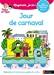 Bild des Verkufers fr Regarde, je lis avec Noé et Mila - lecture CP - Niveau 3 - Jour de carnaval (34) [FRENCH LANGUAGE - No Binding ] zum Verkauf von booksXpress