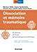 Imagen del vendedor de Dissociation et mémoire traumatique [FRENCH LANGUAGE - No Binding ] a la venta por booksXpress