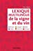 Image du vendeur pour Lexique multilingue de la vigne et du vin - Français, anglais, espagnol, allemand, portugais, italie: Français, anglais, espagnol, allemand, portugais, italien [FRENCH LANGUAGE - No Binding ] mis en vente par booksXpress