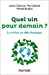 Seller image for Quel vin pour demain ?: Le vin face aux défis climatiques [FRENCH LANGUAGE - No Binding ] for sale by booksXpress