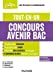 Image du vendeur pour Concours Avenir Bac - Tout-en-un - 4e éd.: Tout-en-un [FRENCH LANGUAGE - No Binding ] mis en vente par booksXpress