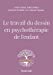 Image du vendeur pour Le travail du dessin en psychothérapie de l'enfant [FRENCH LANGUAGE] Broché mis en vente par booksXpress