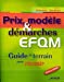 Imagen del vendedor de Prix, modèle et démarches EFQM: Guide de terrain pour réussir - 2005 [FRENCH LANGUAGE - No Binding ] a la venta por booksXpress