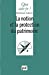 Bild des Verkufers fr La notion et la protection du patrimoine [FRENCH LANGUAGE - No Binding ] zum Verkauf von booksXpress
