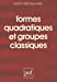 Bild des Verkufers fr Formes quadratiques et groupes classiques [FRENCH LANGUAGE - No Binding ] zum Verkauf von booksXpress