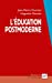 Seller image for L'éducation postmoderne [FRENCH LANGUAGE - No Binding ] for sale by booksXpress