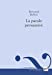 Seller image for La Parole persuasive [FRENCH LANGUAGE - No Binding ] for sale by booksXpress