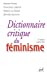 Imagen del vendedor de Dictionnaire critique du féminisme [FRENCH LANGUAGE - No Binding ] a la venta por booksXpress