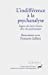 Seller image for L'indifférence à la psychanalyse [FRENCH LANGUAGE - No Binding ] for sale by booksXpress