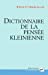 Bild des Verkufers fr Dictionnaire de la pensée kleinienne [FRENCH LANGUAGE - No Binding ] zum Verkauf von booksXpress