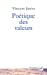 Seller image for Poétique des valeurs [FRENCH LANGUAGE - No Binding ] for sale by booksXpress