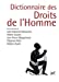 Bild des Verkufers fr Dictionnaire des droits de l'homme [FRENCH LANGUAGE - No Binding ] zum Verkauf von booksXpress