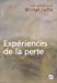 Seller image for Expériences de la perte: Colloque de Cerisy-la-Salle [FRENCH LANGUAGE - No Binding ] for sale by booksXpress