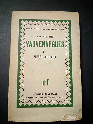Image du vendeur pour Richard Pierre. La vie de vauvenargues. Gallimard. 1930 mis en vente par Amarcord libri