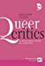 Immagine del venditore per Queer critics : La littérature française déshabillée par ses homo-lecteurs [FRENCH LANGUAGE - No Binding ] venduto da booksXpress