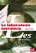 Image du vendeur pour Le laboratoire moraliste: La Rochefoucauld et l'invention moderne de l'auteur [FRENCH LANGUAGE - No Binding ] mis en vente par booksXpress