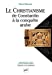 Seller image for Le christianisme de Constantin à la conquête arabe [FRENCH LANGUAGE - No Binding ] for sale by booksXpress