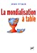 Seller image for La mondialisation à table [FRENCH LANGUAGE - No Binding ] for sale by booksXpress