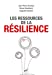 Bild des Verkufers fr Les ressources de la résilience [FRENCH LANGUAGE - No Binding ] zum Verkauf von booksXpress