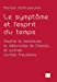 Image du vendeur pour Le symptôme et l'esprit du temps : Sophie la menteuse, la mélancolie de Pascal. et autres contes freudiens [FRENCH LANGUAGE - No Binding ] mis en vente par booksXpress